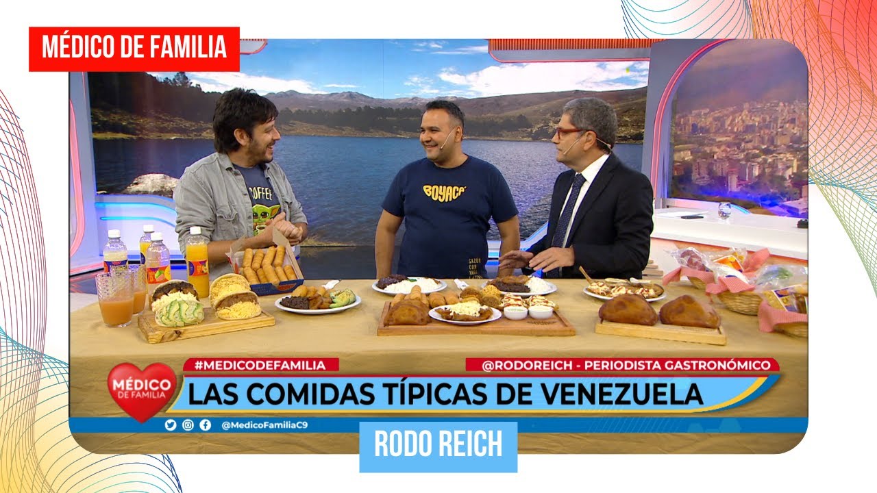 Comida Venezolana | Médico de familia | Dr. Jorge Tartaglione | Rodo Reich
