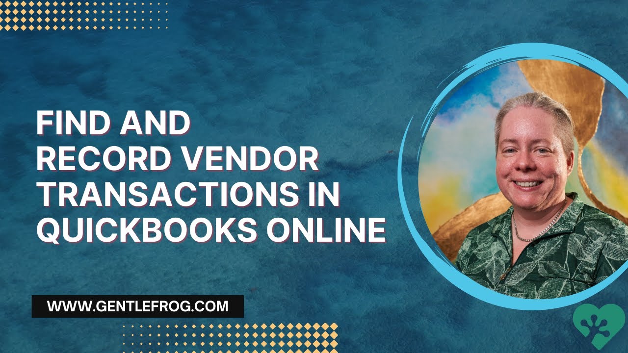 Find and Record Vendor Transactions in QuickBooks Online