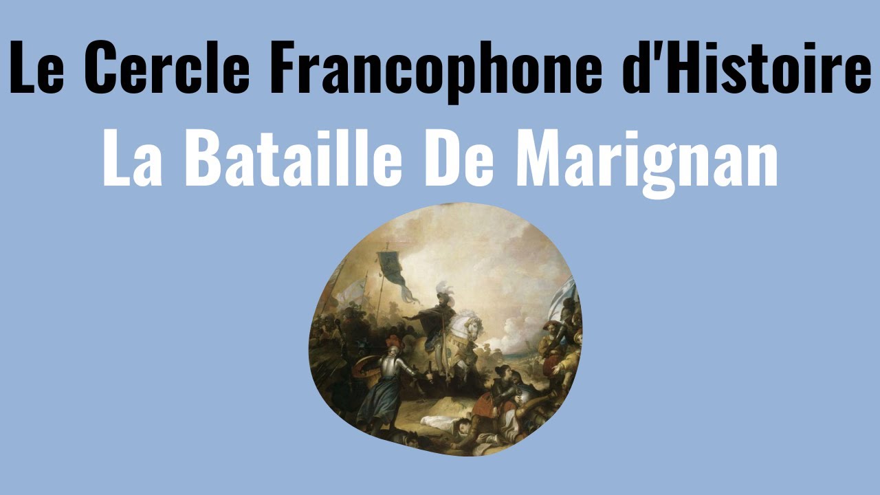 Le Cercle Francophone d'Histoire: La Bataille De Marignan