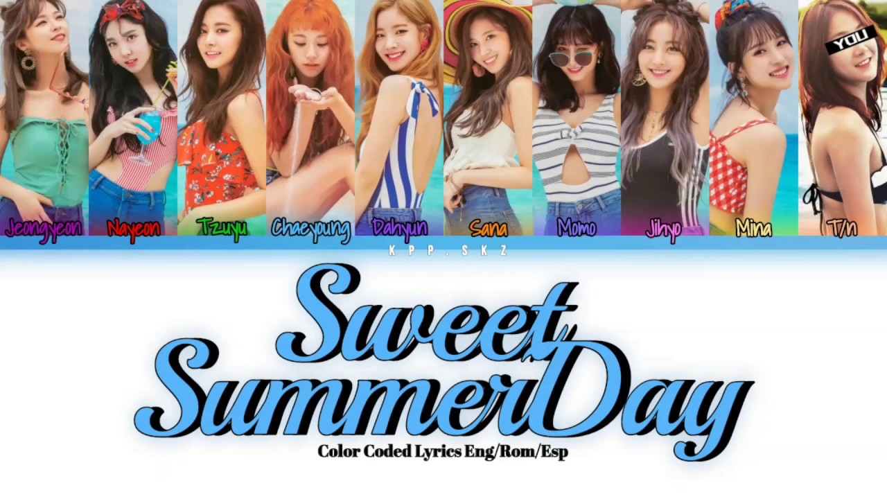 • TWICE — Sweet Summer Day [10 members ver.] (Color Coded Lyrics Eng/Rom/Esp)