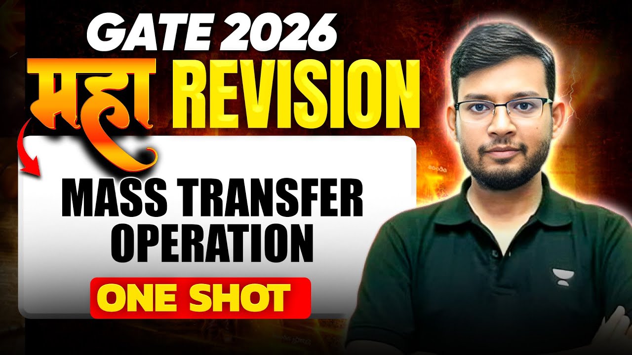 GATE 2026 | MASS TRANSFER OPERATION | One Shot Maha Revision 🔥 | Chemical Engineering | Manish Sir