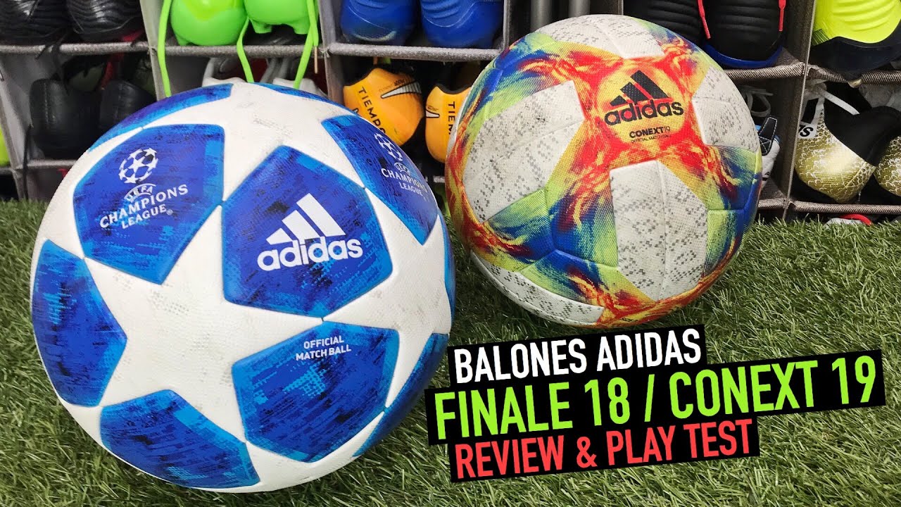 FINALE 18 / CONEXT 19 | REVIEW & PLAY TEST | BALONES PROFESIONALES ADIDAS