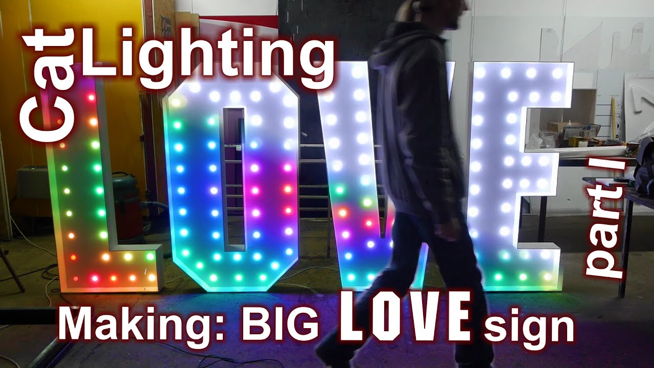 Making: big LOVE sign - part I