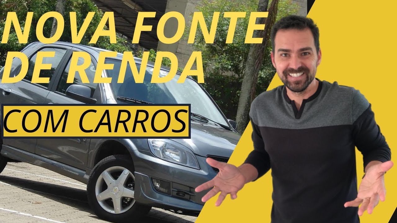 5 DICAS PARA CRIAR UMA NOVA FONTE DE RENDA COM CARROS