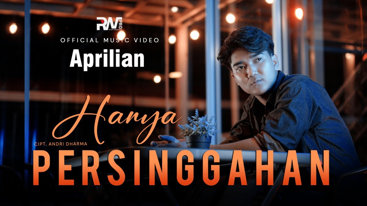 Aprilian - Hanya Persinggahan (Official Music Video)