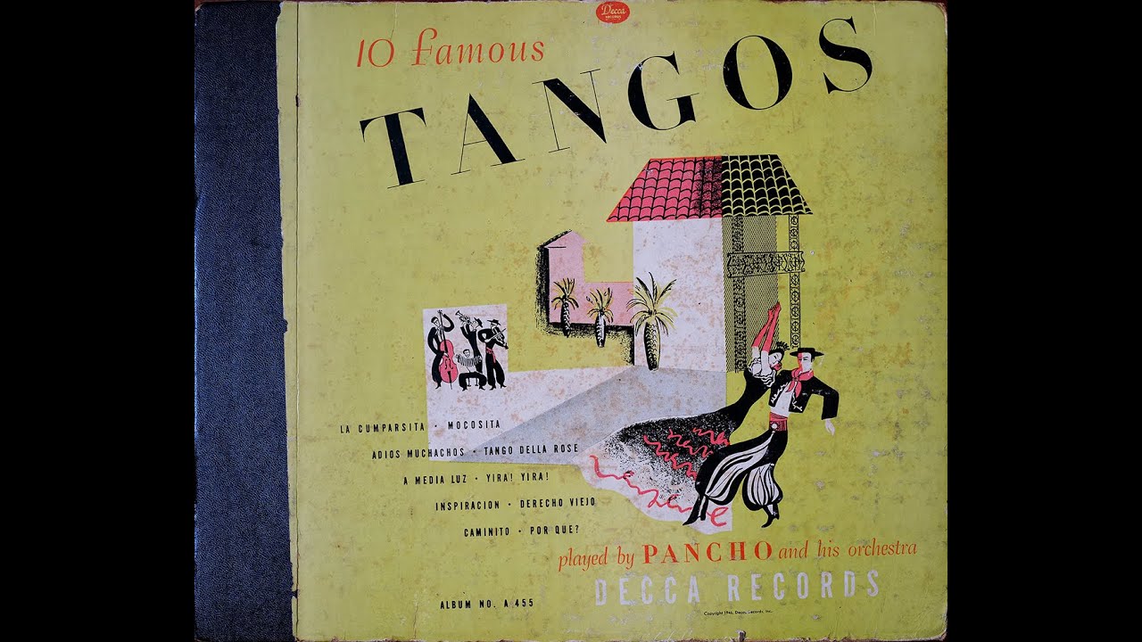 Ten Famous Tangos - Pancho & his orchestra 1947 - 78rpm Decca A455
