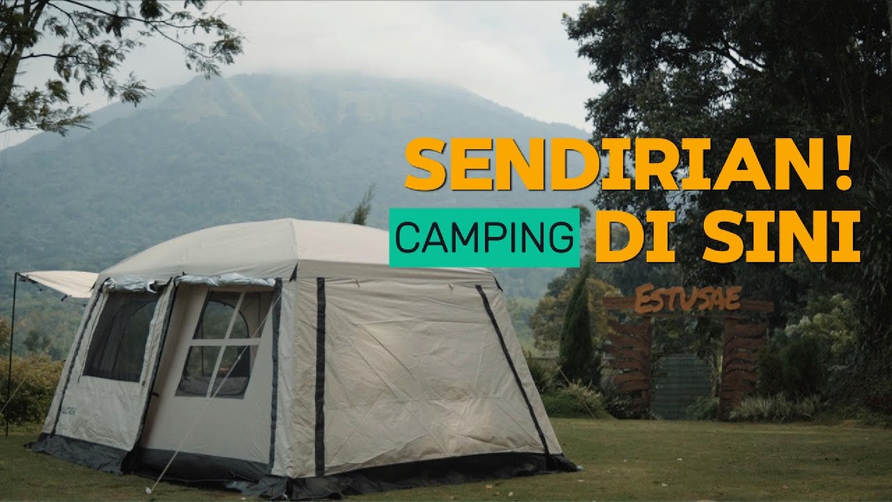 Sendirian! Bersama Keluarga: Camping di Estusae Trawas