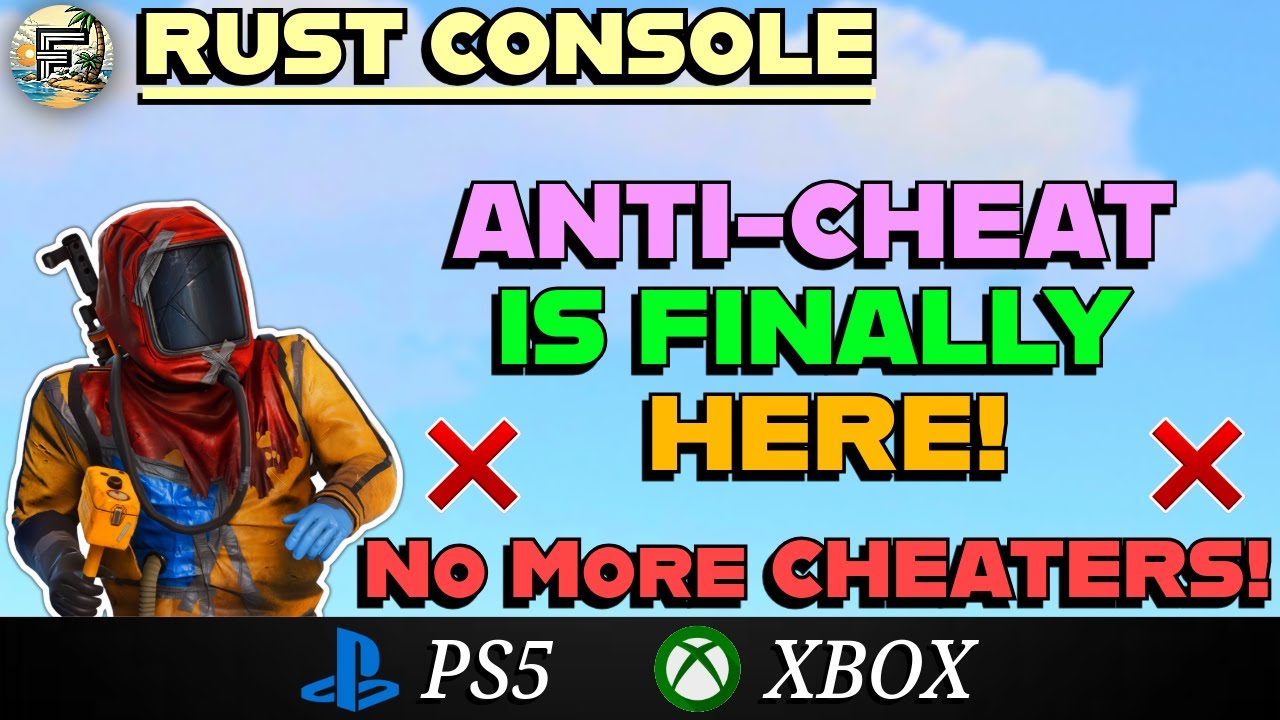 Rust Console&rsquo;s NEW Anti-Cheat Is Here! - HUGE Changes! | Update 11th August 2025 | Rust Console