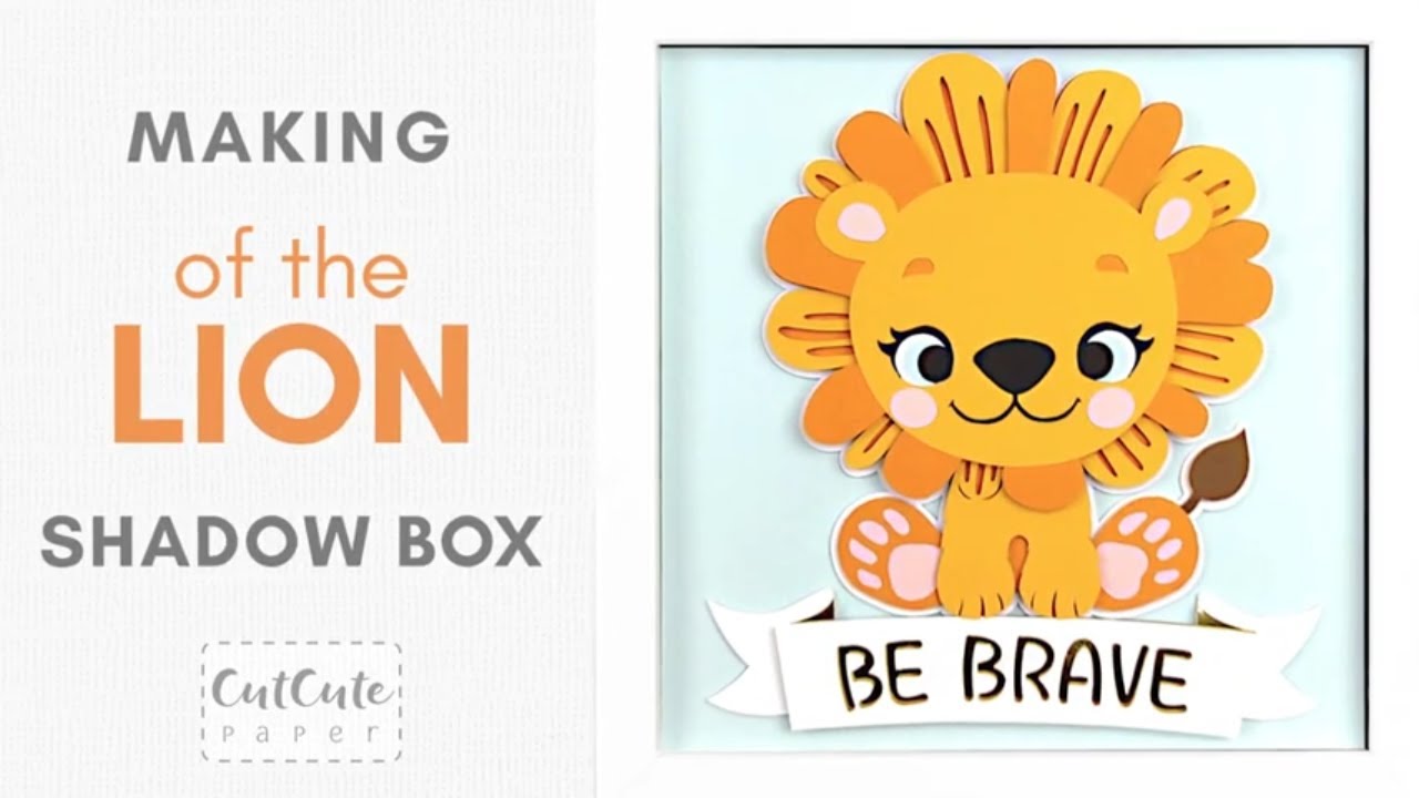 DIY Baby Lion Be Brave Shadow Box with layered cardstock and a Cricut