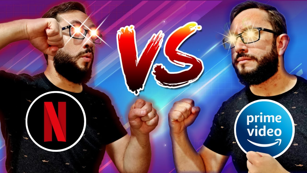 NETFLIX VS PRIME VIDEO | Qual Tem O Melhor Custo Benef&iacute;cio? | Batalha De Streamings
