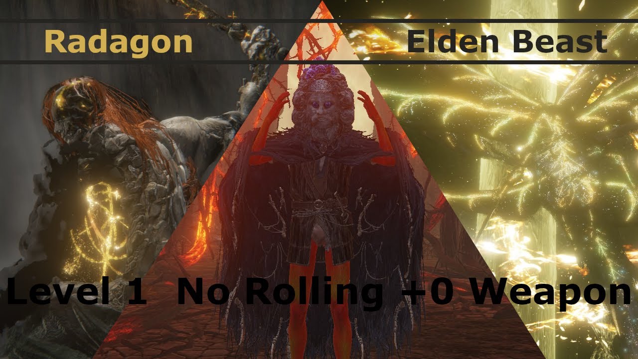 Radagon and Elden Beast RL1 No Roll/Block/Skills No Upgrades/Aux No Damage