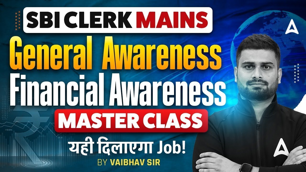 SBI Clerk Mains 2025 | General Awareness Financial Awareness Master Class | By Vaibhav Sir