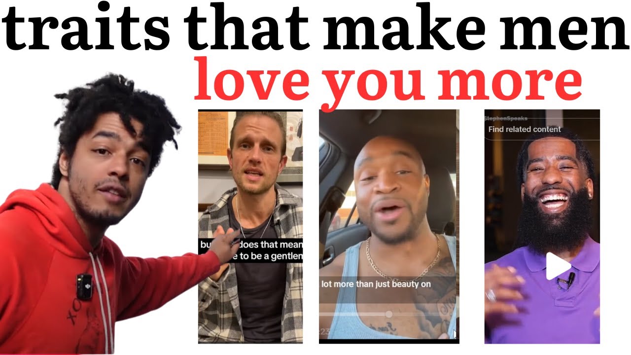 Men Reveal Traits That Makes Them Love a Woman
