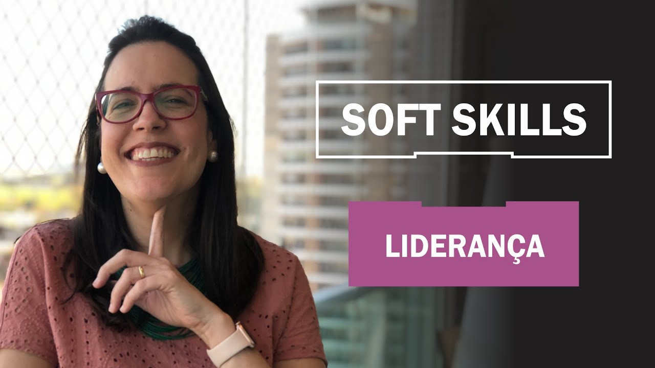 Soft Skills: Lideran&ccedil;a