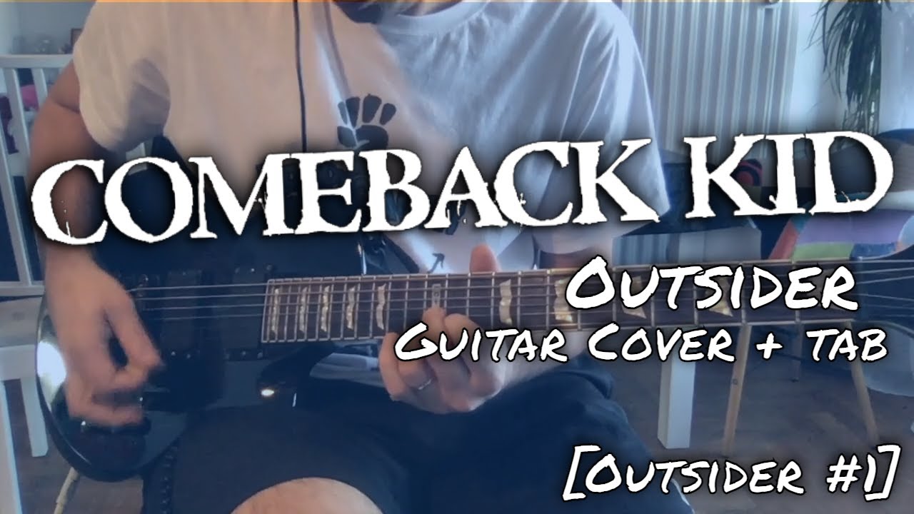 Comeback Kid - Outsider [Outsider #1] (Guitar cover + Guitar tab)
