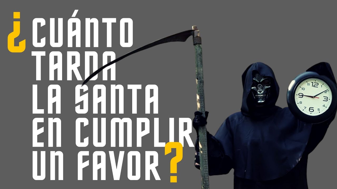 Santa Muerte ¿Cuánto tarda en cumplir un favor?