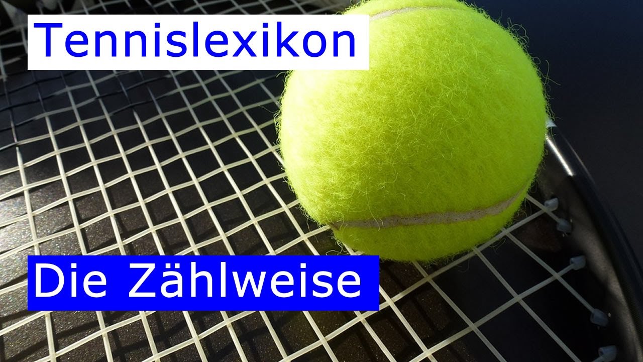 Z&auml;hlweise im Tennisspiel