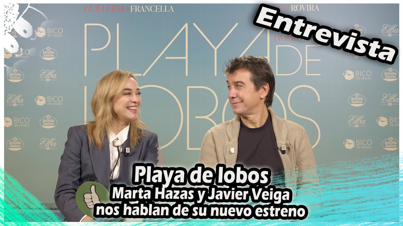 ENTREVISTA | Playa de lobos : Marta Hazas y Javier Veiga nos hablan de su nuevo estreno