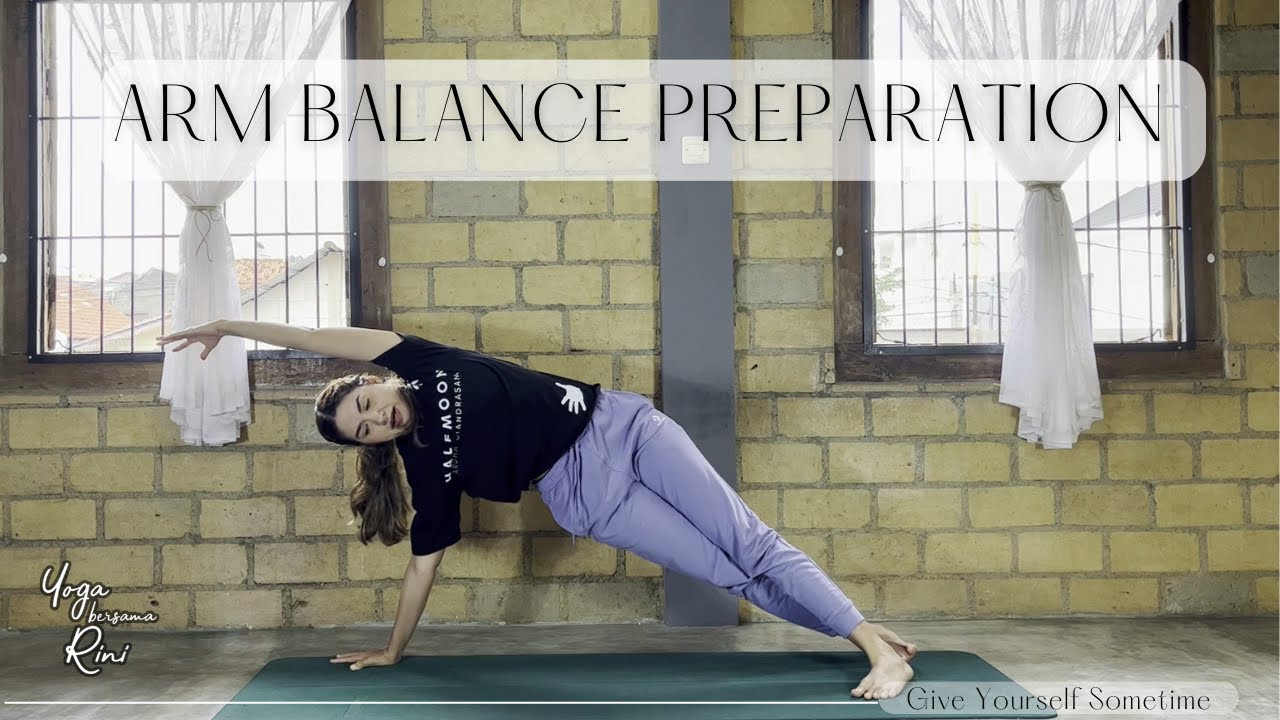 Arm balance Prep - Yoga Untuk Kekuatan Lengan