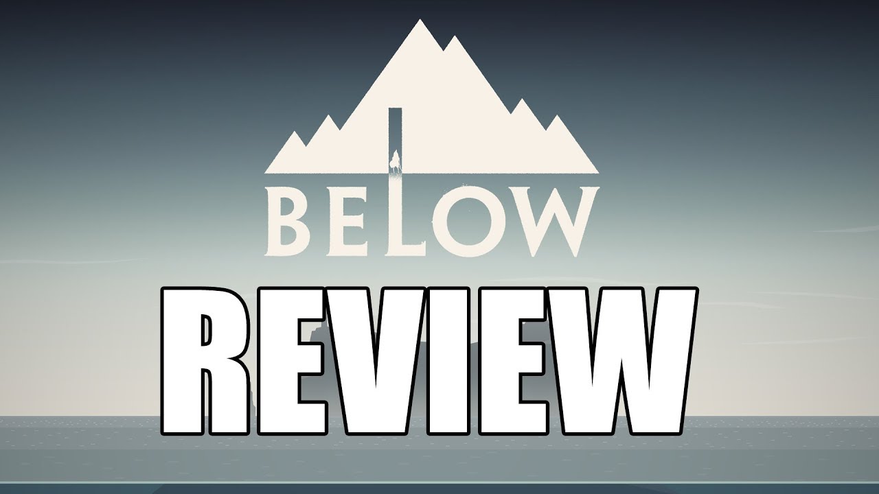 Below Review - The Final Verdict