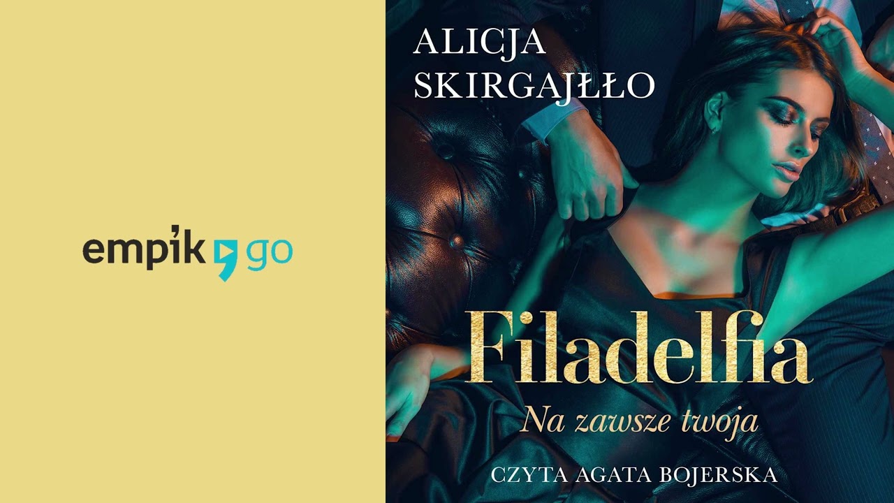 Filadelfia. Na zawsze twoja, Alicja Skirgajłło. Audiobook PL