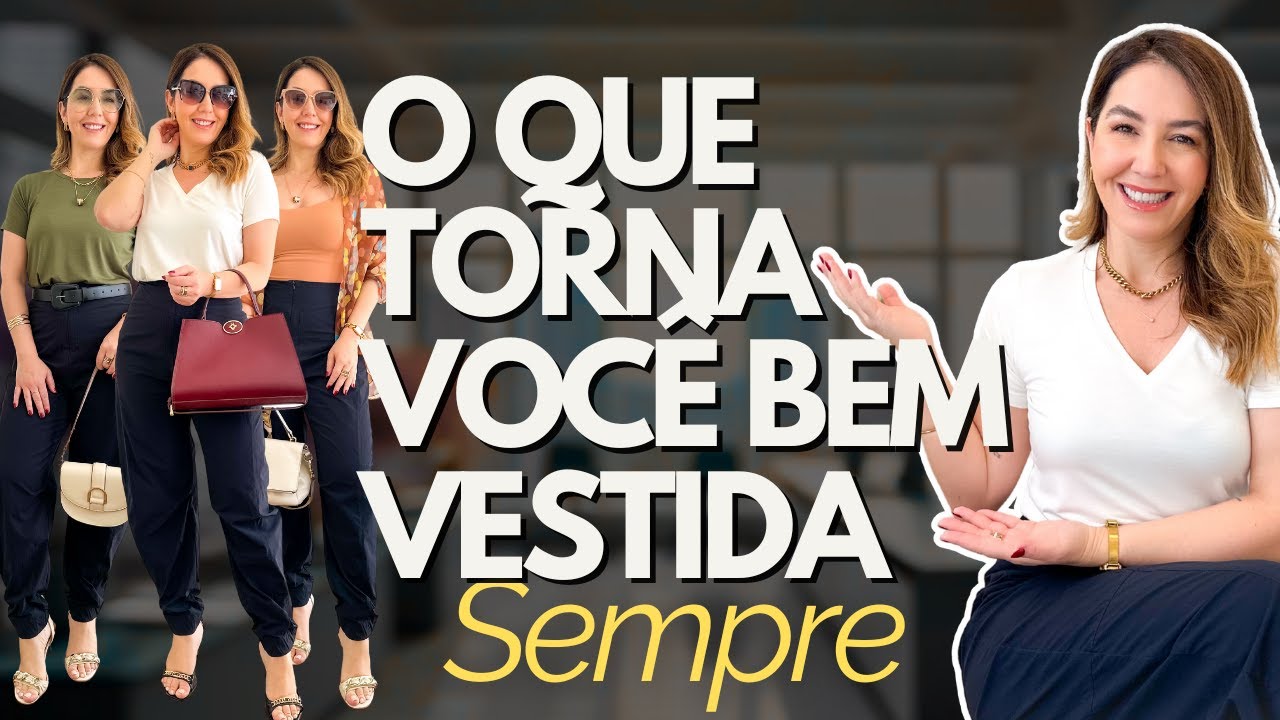 COMO ESTAR BEM VESTIDA SEMPRE: PEÇAS QUE VALORIZAM #mulherelegante