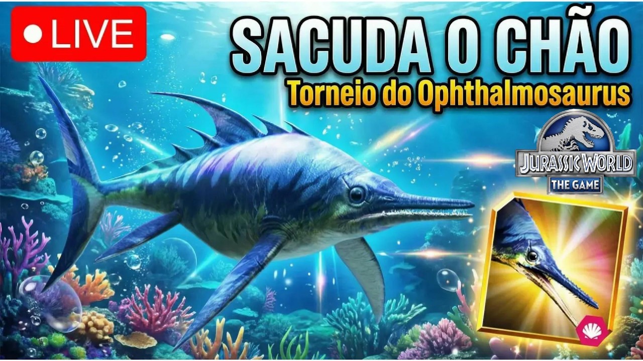 🔥 SACUDA O CHÃO! OPHTHALMOSAURUS 🦈 TORNEIO AO VIVO | Jurassic World: The Game