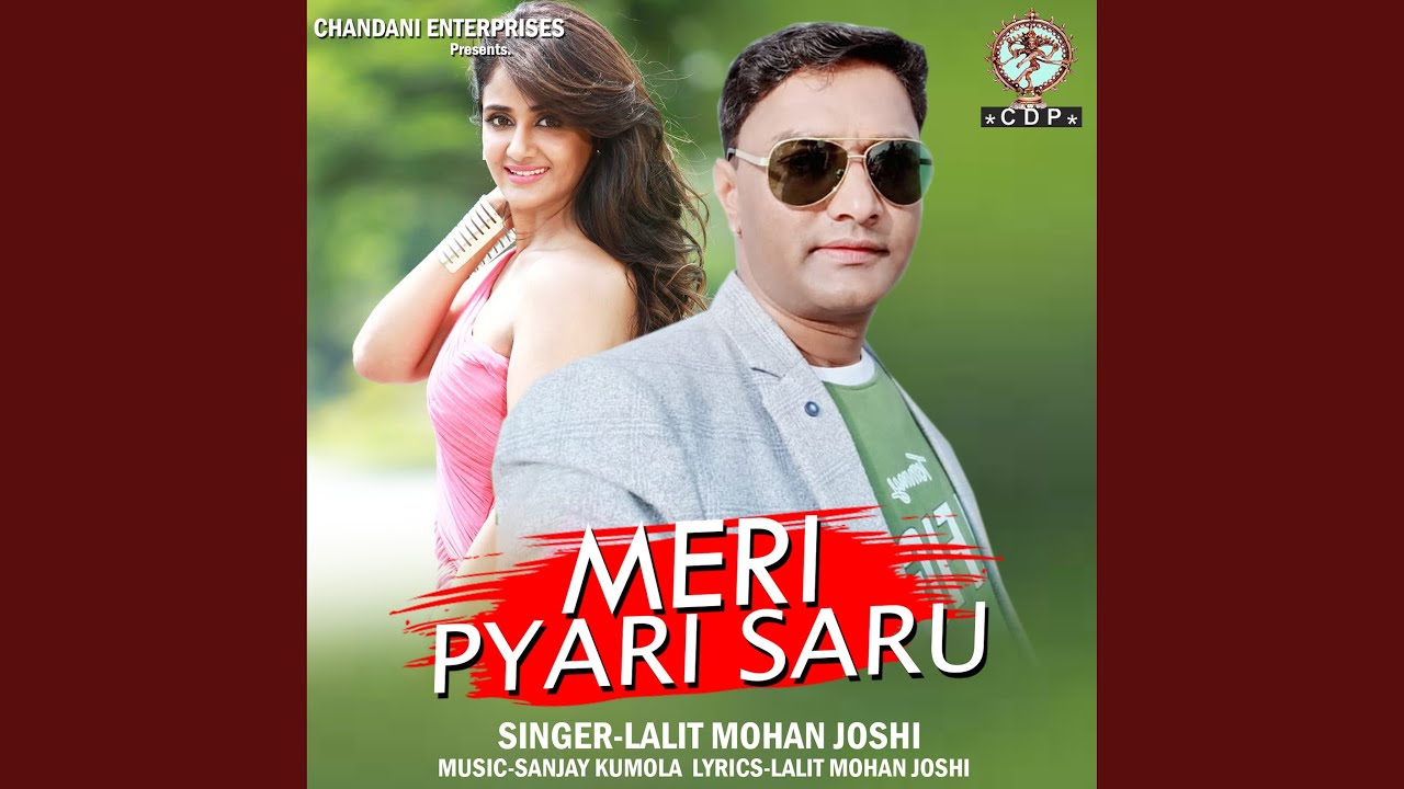 Meri Pyari Saru (Kumaoni Geet)