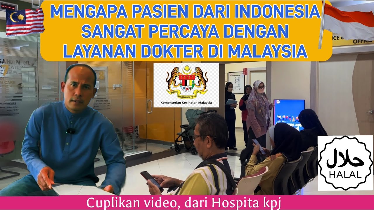 FAKTA SOLID☑️MENGAPA PASIEN DARI INDONESIA🇮🇩LEBIH PERCAYA KEPADA DOKTER DI MALAYSIA🇲🇾KPJ PENANG