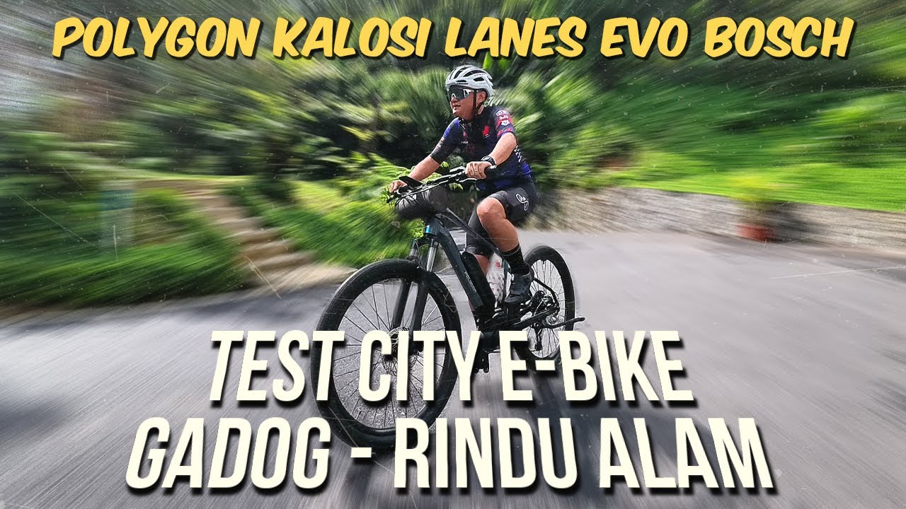 Test City eBike GADOG - RINDU ALAM | Polygon Kalosi Lanes Evo Bosch