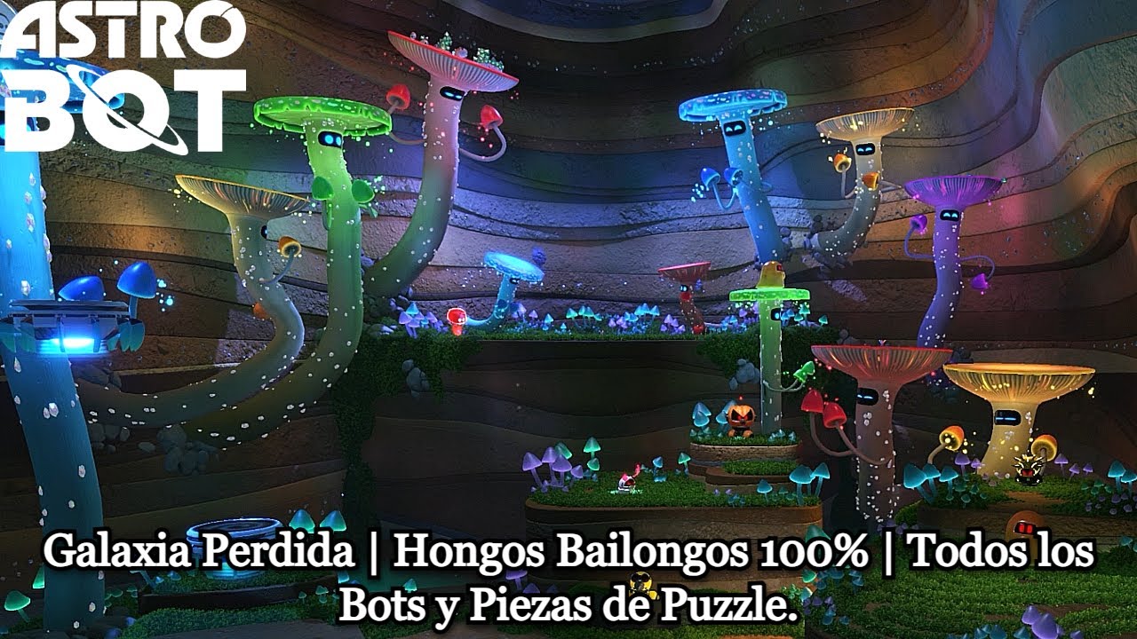 Astro Bot | Galaxia Perdida | Hongos Bailongos 100% | Todos los Bots y Piezas de Puzzle.