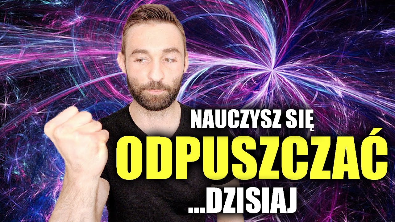 Wiedza o odpuszczaniu, która zostanie z Tobą do końca życia