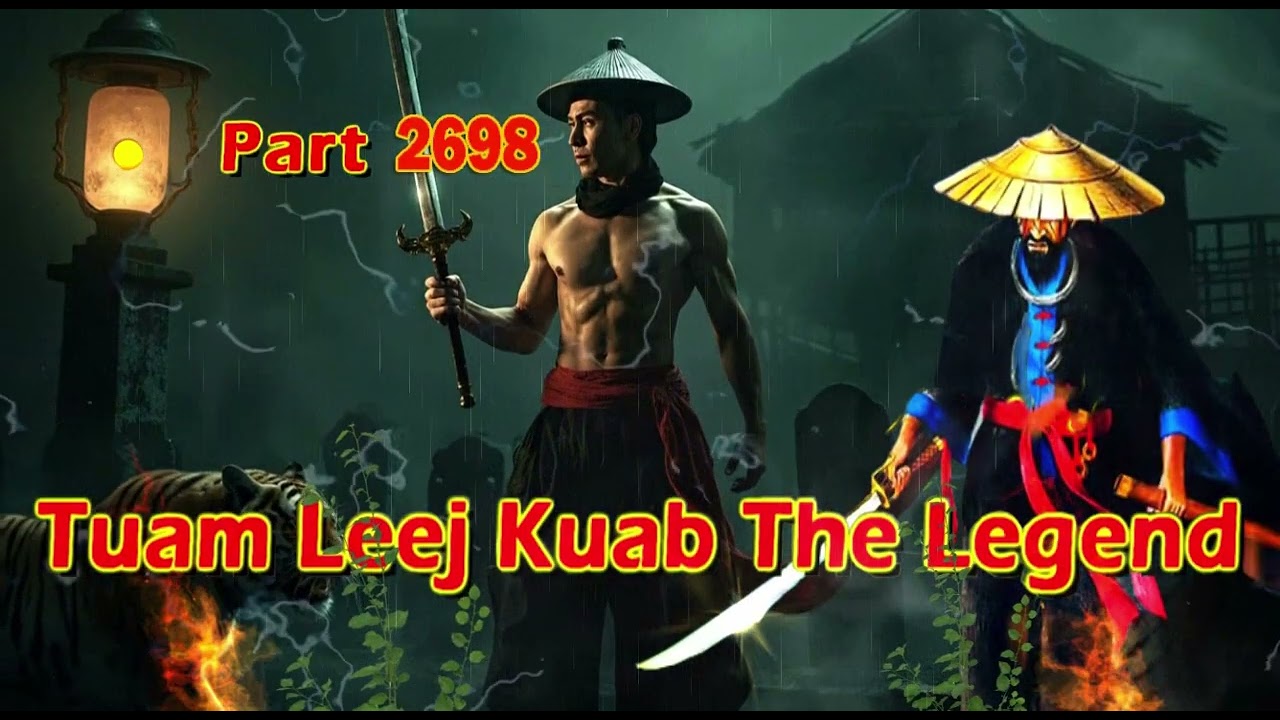 Tuam Leej Kuab The Legend Hmong Warrior  (part 2698)