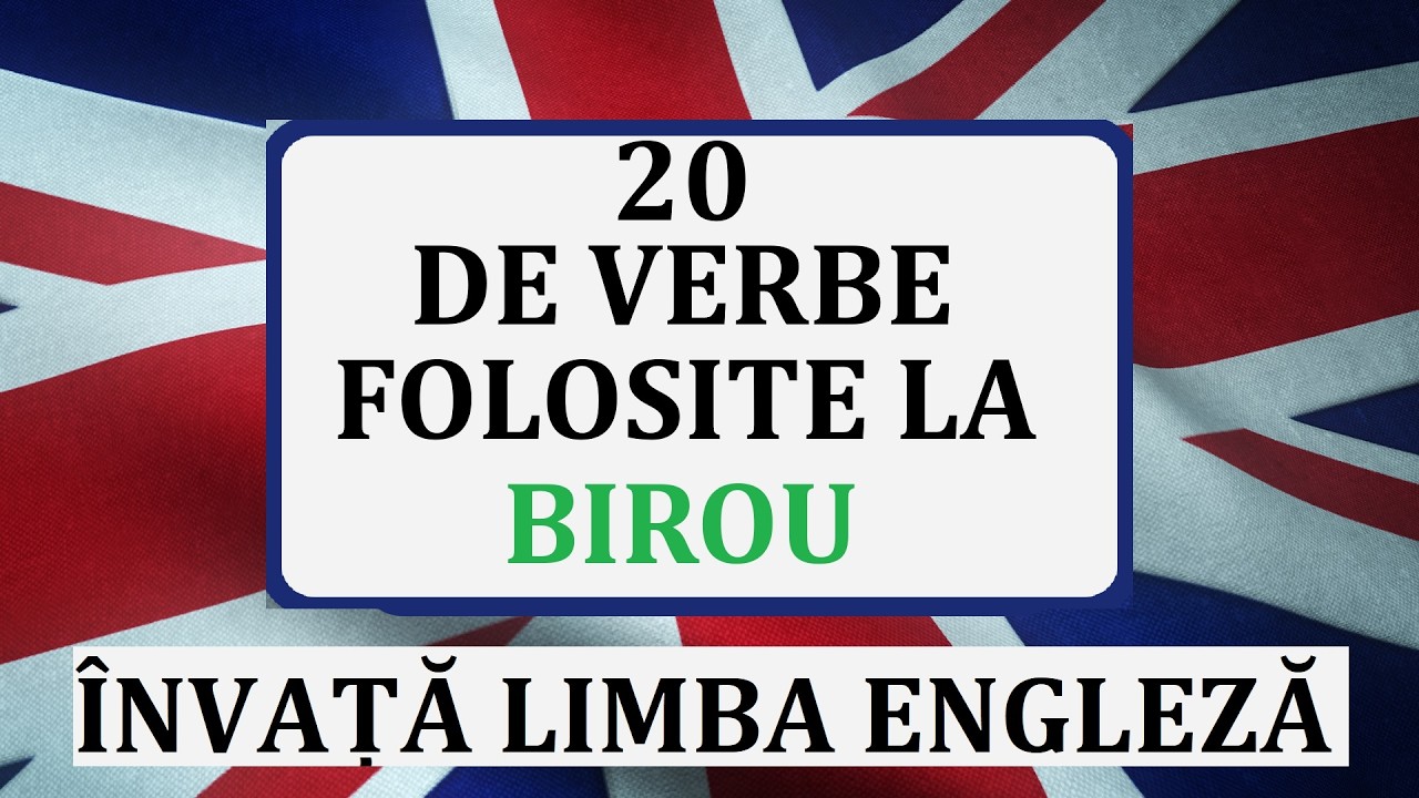Invata engleza | 20 de VERBE folosite la BIROU