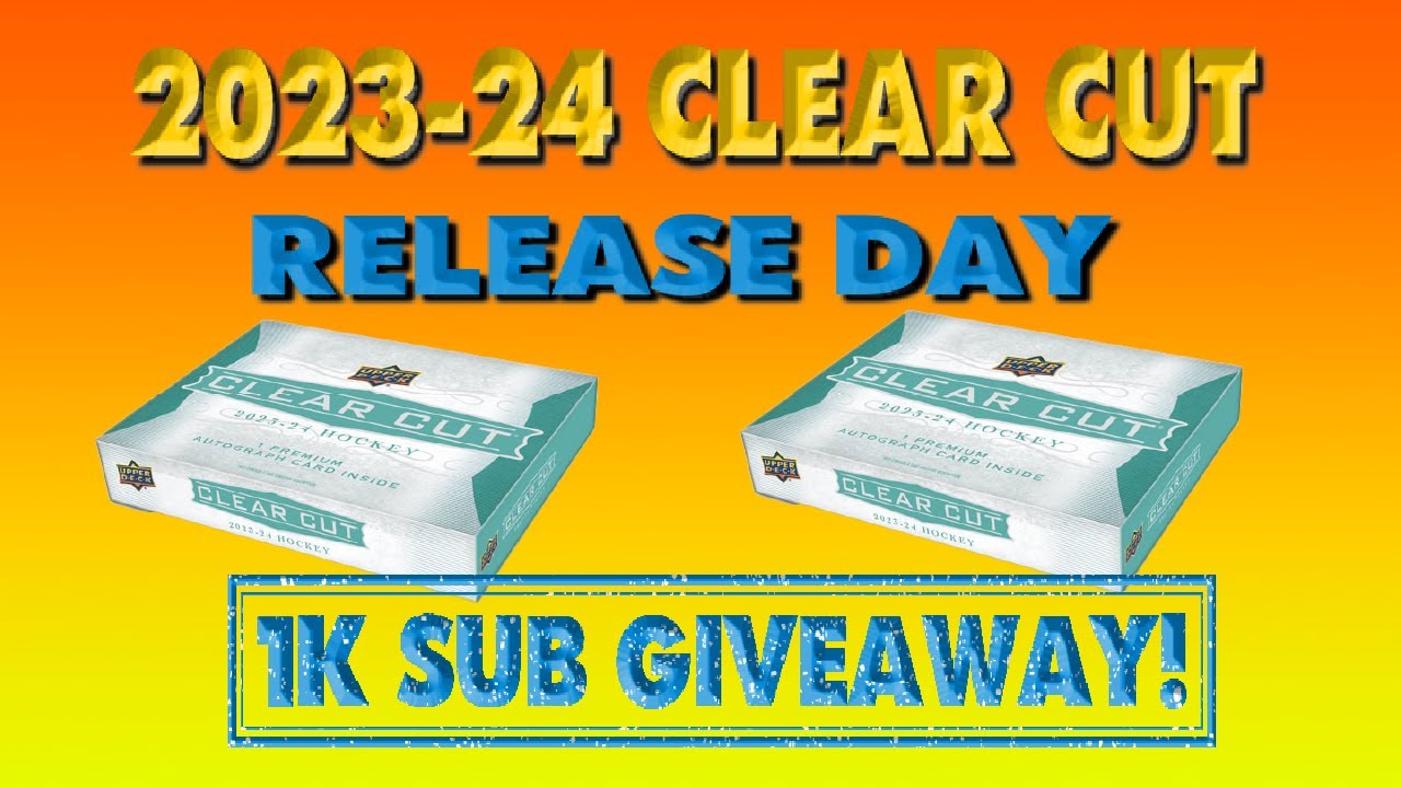 2023-24 Clear Cut Release Day!  Hey that's my name!!! + 1000 Subscriber Giveaway Video