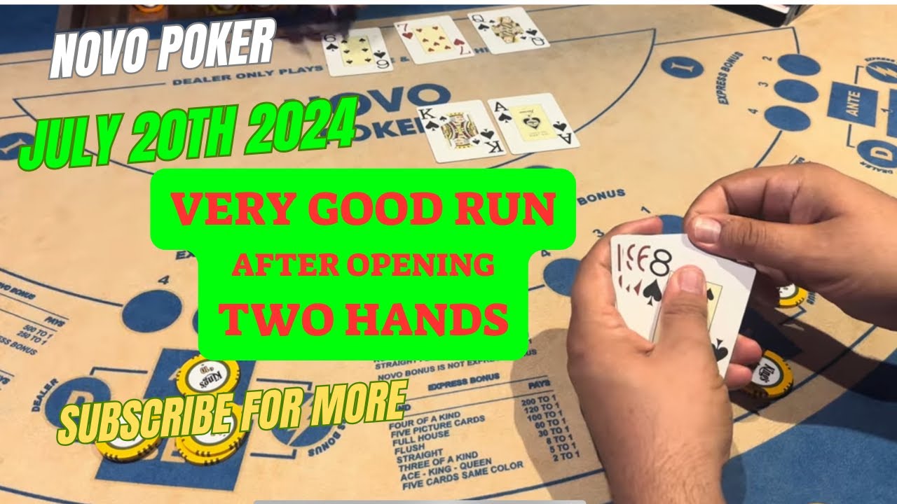 NOVO POKER ! JULY 20TH 2024 VERY GOOD RUN AFTER OPEN TWO HANDS