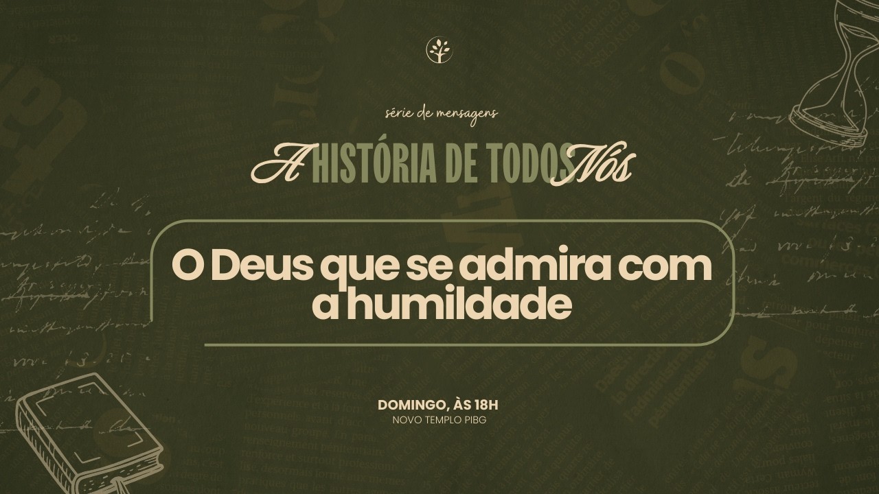 O DEUS QUE SE ADMIRA COM A HUMILDADE | Pr. Heleénder e Pra. Anna Eliza