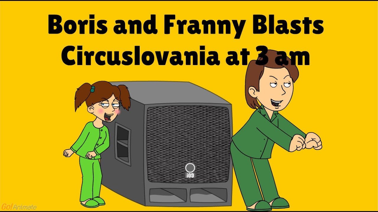 Борис и Фрэнни взорвали Circuslovania в 3 часа ночи и получили за это наказание