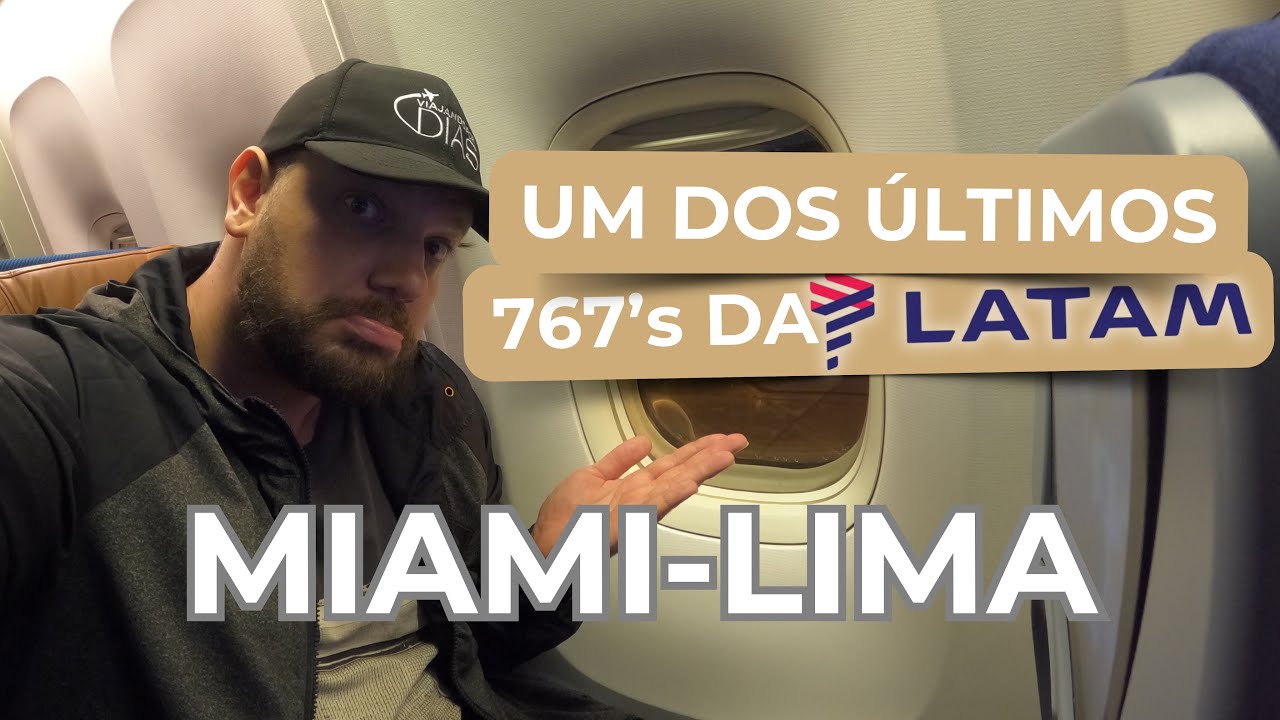 O 767 ainda dá caldo | LATAM | 767-300ER | MIA-LIM #97