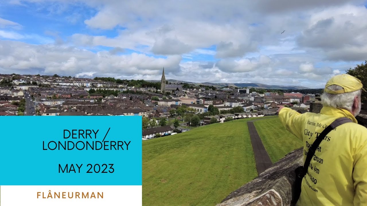 Derry-Londonderry...Walking the walls and more...