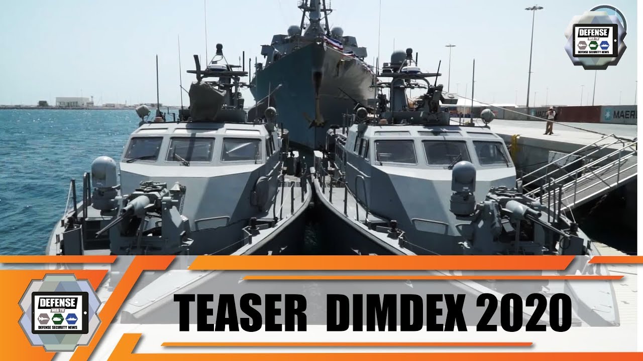What to expect at DIMDEX 2020 International Naval and Maritime Defense Exhibition Doha Qatar