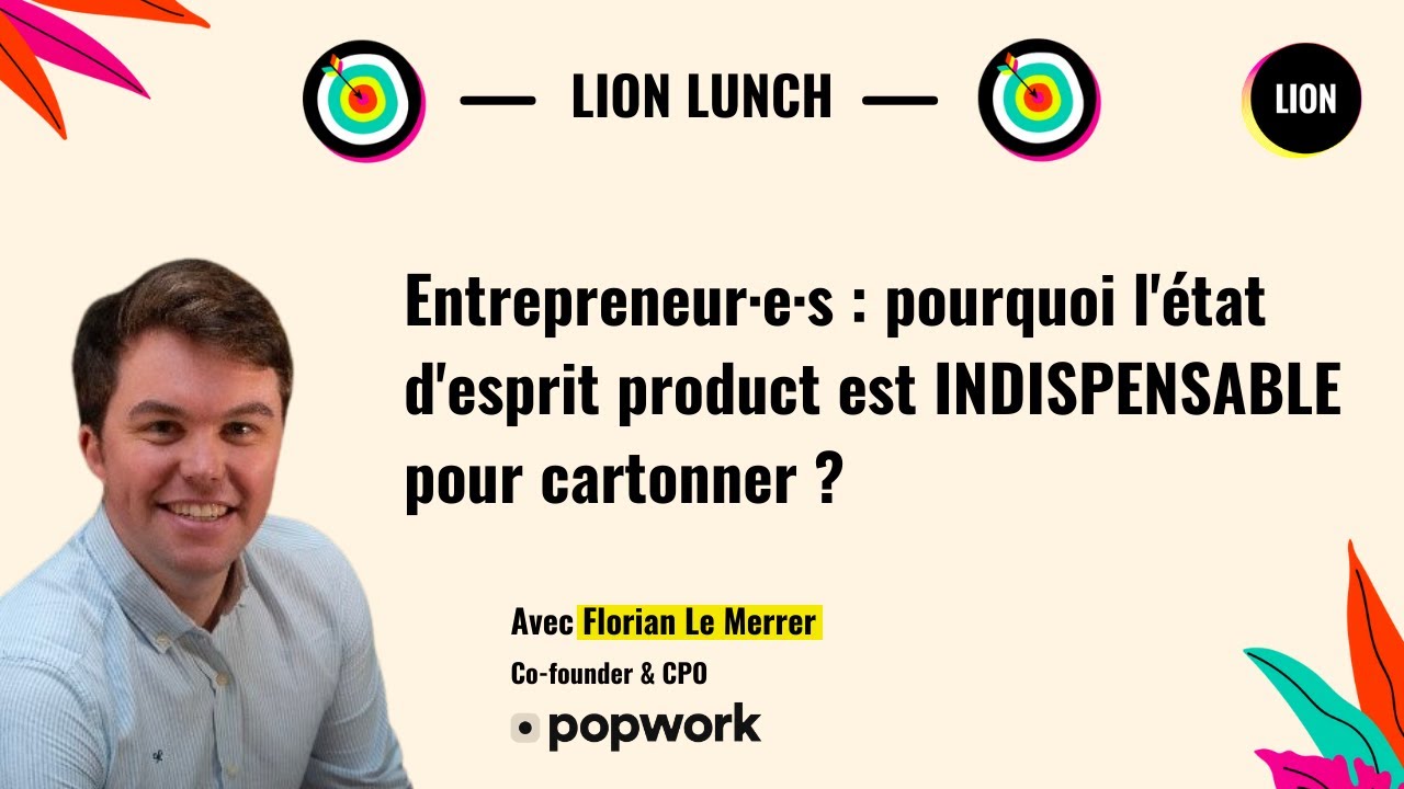 Entrepreneur·e·s : pourquoi l'état d'esprit product est INDISPENSABLE pour cartonner ?