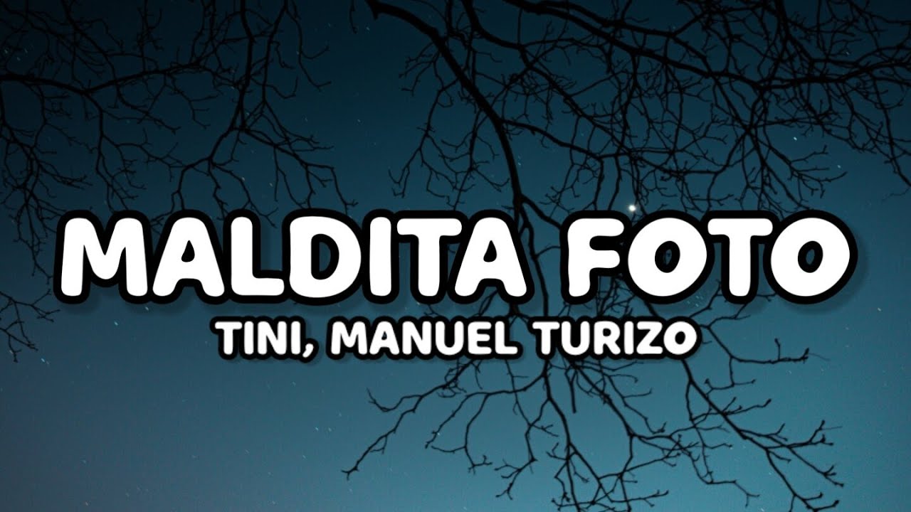 TINI, Manuel Turizo - Maldita Foto (Letra/Lyrics)