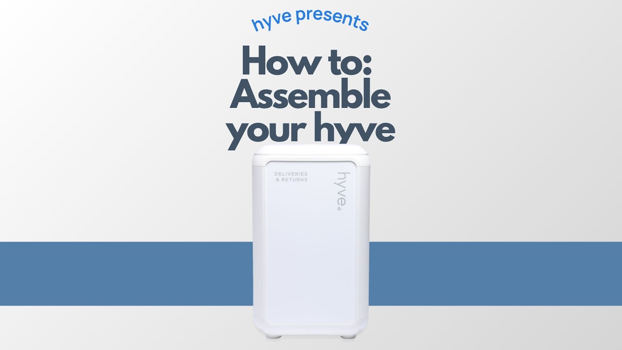 hyve Assembly Guide | Secure Deliveries & Effortless Returns