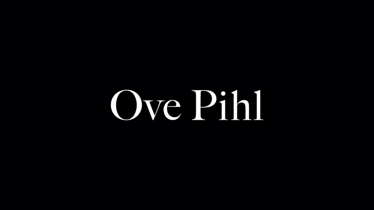 Ove Pihl - An Amazing Creative Life