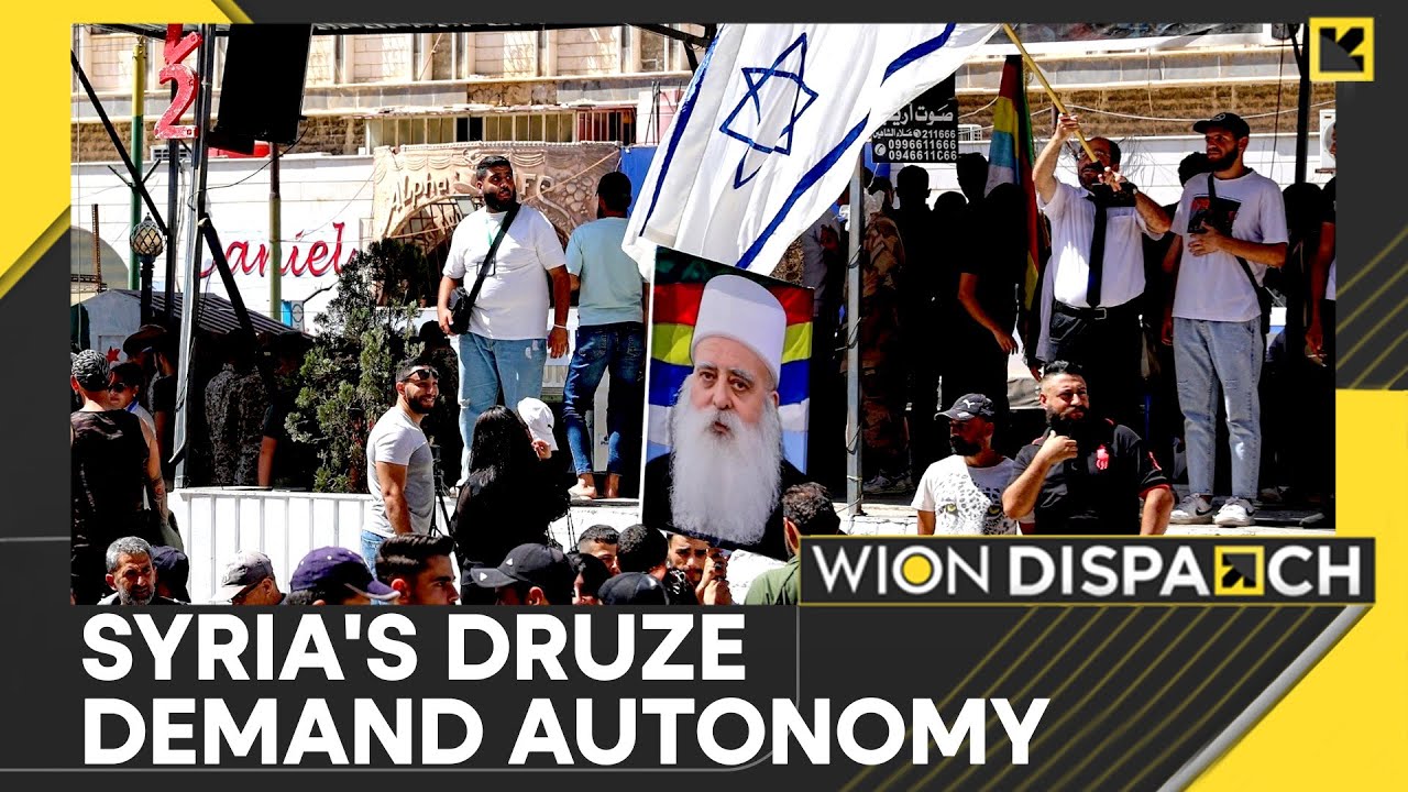 Syria's Druze Protesters Demand Sweida Autonomy And Turn Toward Israel | WION News