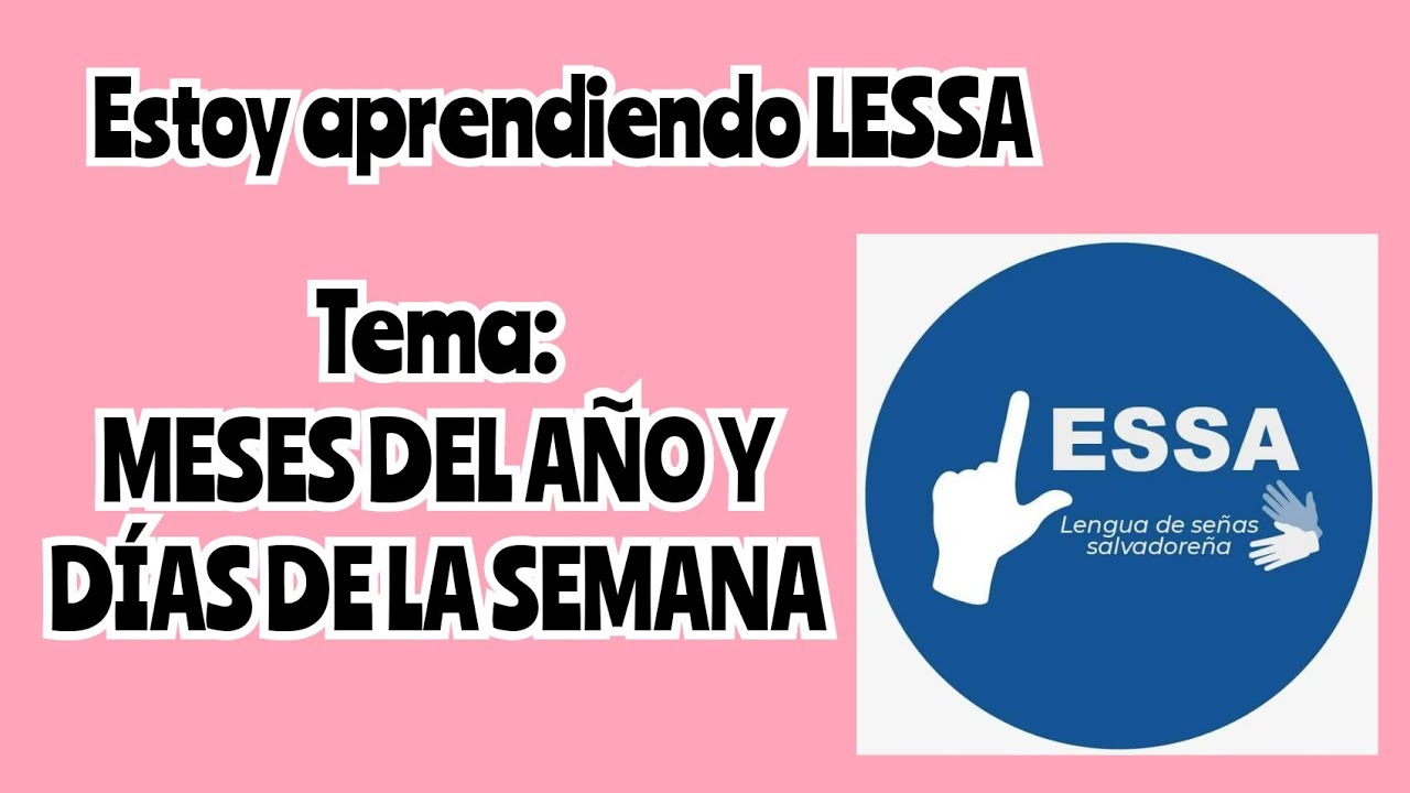 LESSA: Los meses del año y los días de la semana