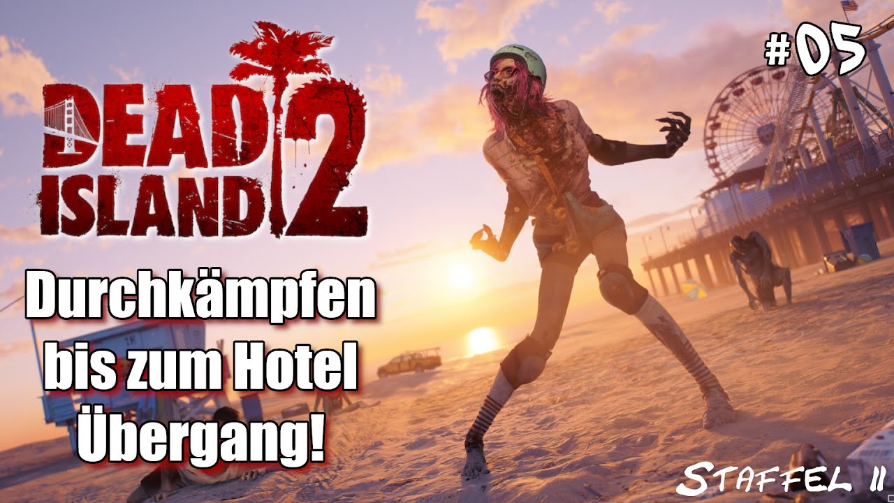 Dead Island 2 #S2E05 💀 &Uuml;bergang zum Halpern Hotel #letsplay #deutsch