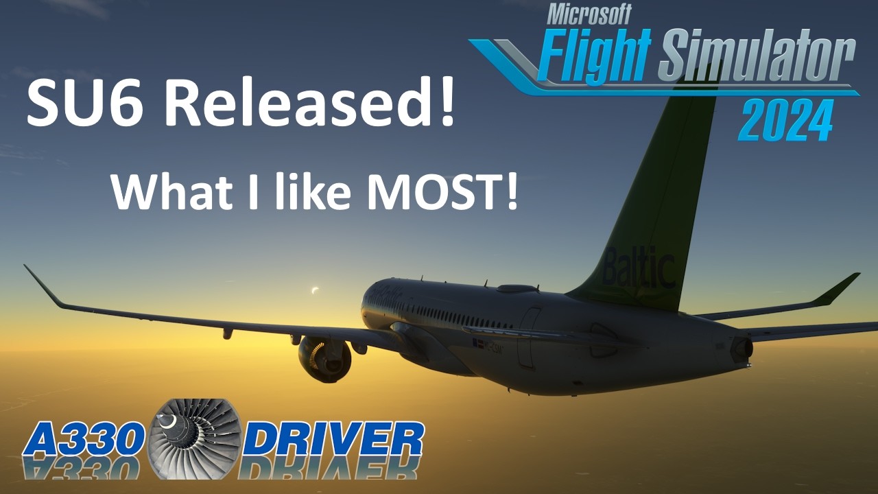 Sim Update 6 is Released - Here's my FAVORITE FEATURE! | Real Airline Pilot