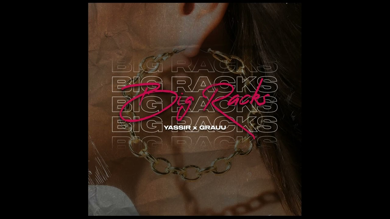 Yassir -  Big Racks (Audio Oficial) Prod. Grauu